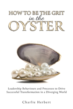 Paperback How to Be the Grit in the Oyster Book