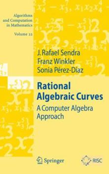 Paperback Rational Algebraic Curves: A Computer Algebra Approach Book