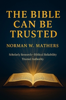The Bible Can Be Trusted