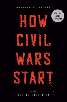 Hardcover How Civil Wars Start: And How to Stop Them Book