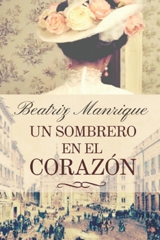 Un sombrero en el corazón (Serie Alfonsinos n° 2) - Book #2 of the Alfonsinos