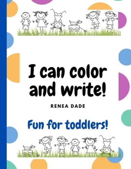 Paperback I can color and write!: Fun for toddlers! Book