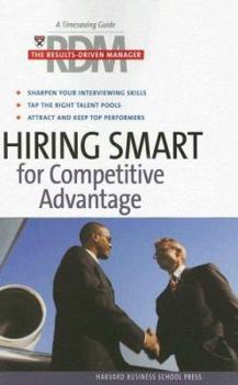 Paperback Hiring Smart for Competitive Advantage: The Results Driven Manager Book
