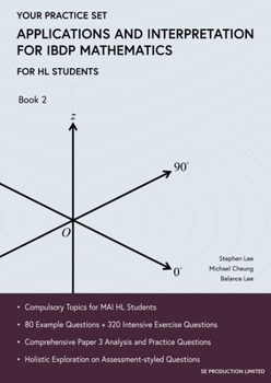 Paperback Applications and Interpretation for IBDP Mathematics Book 2: Your Practice Set Book