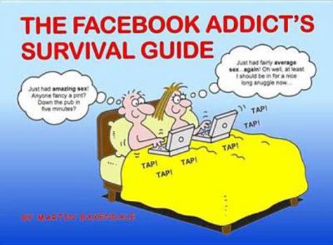 Paperback Facebook Addict's Survival Guide Book