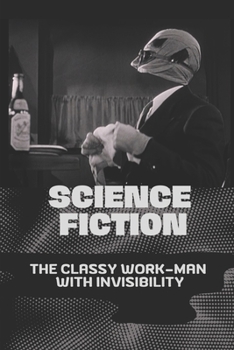 Paperback Science Fiction: The Classy Work-Man With Invisibility: Invisibility Book