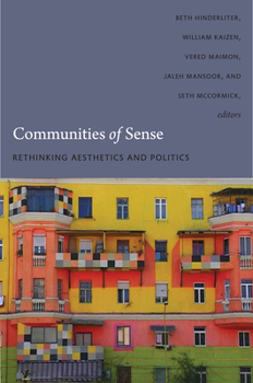 Paperback Communities of Sense: Rethinking Aesthetics and Politics Book
