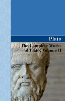 Paperback The Complete Works of Plato, Volume II Book
