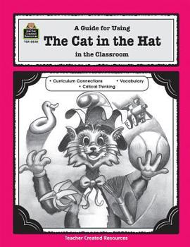 Paperback A Guide for Using the Cat in the Hat in the Classroom Book