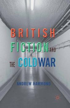 Paperback British Fiction and the Cold War Book