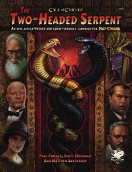 Hardcover Two-Headed Serpent: A Pulp Cthulhu Campaign for Call of Cthulhu Book