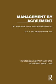 Hardcover Management by Agreement: An Alternative to the Industrial Relations Act Book