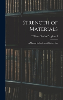 Hardcover Strength of Materials: A Manual for Students of Engineering Book