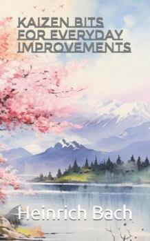 Paperback Kaizen Bits for Everyday Improvements Book