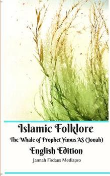 Paperback Islamic Folklore The Whale of Prophet Yunus AS (Jonah) English Edition Book