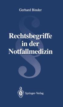 Paperback Rechtsbegriffe in Der Notfallmedizin [German] Book