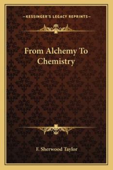 Paperback From Alchemy To Chemistry Book