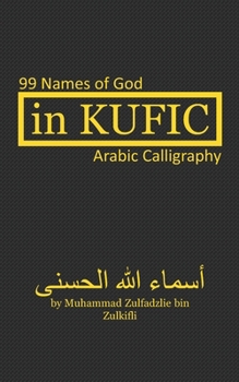 Paperback In Kufic: 99 Names of God: Arabic Calligraphy Book