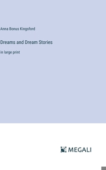 Hardcover Dreams and Dream Stories: in large print Book