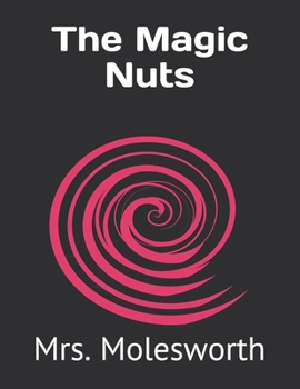 The Magic Nuts