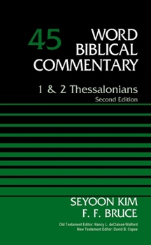 1 & 2 Thessalonians - Book #45 of the Word Biblical Commentary