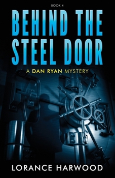 Paperback Behind The Steel Door: A Dan Ryan Mystery Book