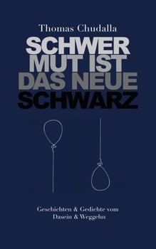 Paperback Schwermut ist das neue Schwarz [German] Book