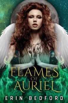 Flames of Auriel - Book #1 of the Celestial War Chronicles