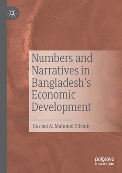 Paperback Numbers and Narratives in Bangladesh's Economic Development Book