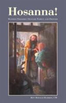 Paperback Hosanna!: Blessed Frederic Ozanam: Family and Friends Book