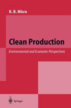 Paperback Clean Production: Environmental and Economic Perspectives Book