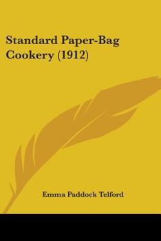 Paperback Standard Paper-Bag Cookery (1912) Book