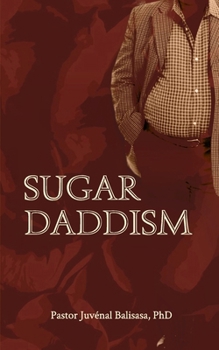 Paperback Sugardaddism: The Mysteries of Bitter Sugar! Book