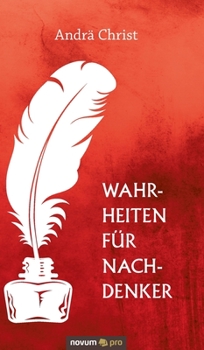 Hardcover Wahrheiten für Nachdenker: Das Leid der Menschen aus der Wahrheit Gottes [German] Book