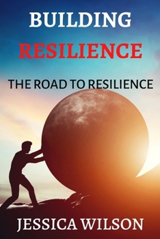 Paperback Building resilience: The Road to Resilience Book