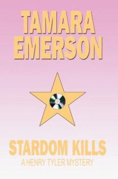 Hardcover Stardom Kills: A Henry Tyler Mystery Book