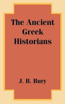 Paperback The Ancient Greek Historians Book