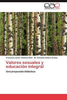 Paperback Valores sexuales y educación integral [Spanish] Book