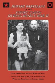 Paperback Jewish Partisans of the Soviet Union During World War II Book