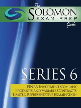 Paperback The Solomon Exam Prep Guide: Series 6 - Finra Investment Company Products and Variable Contracts Limited Representative Examination Book