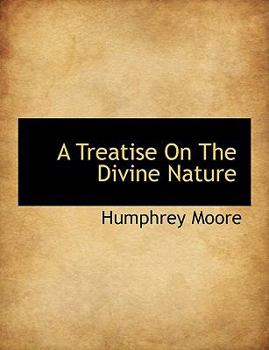 Paperback A Treatise on the Divine Nature Book