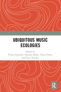 Paperback Ubiquitous Music Ecologies Book