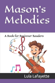 Paperback Mason's Melodies: A Book for Beginner Readers Book