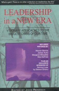 Hardcover Leadership in a New Era: Visionary Approaches to the Biggest Crisi of Our Time Book
