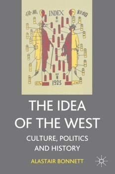 Paperback The Idea of the West: Politics, Culture and History Book