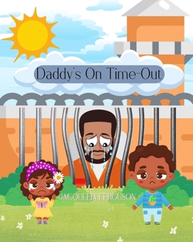 Paperback Daddy's On Time Out Book