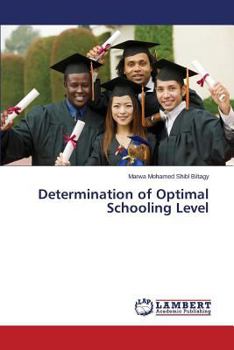 Paperback Determination of Optimal Schooling Level Book