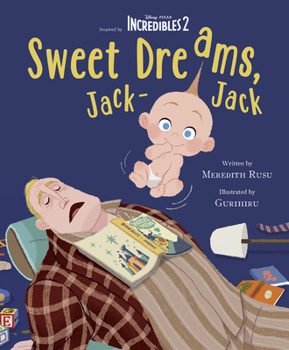 Hardcover Incredibles 2: Sweet Dreams, Jack-Jack Book