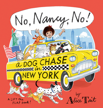 Hardcover No, Nancy, No! a Dog Chase in New York Book