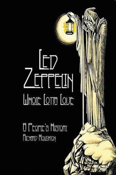 Hardcover Led Zeppelin: Whole Lotta Love Book